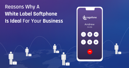7 Reasons Why A White Label Softphone Is Ideal For Your Business