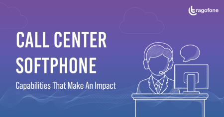 Best Custom Softphone App for Call Centers that Make an Impact