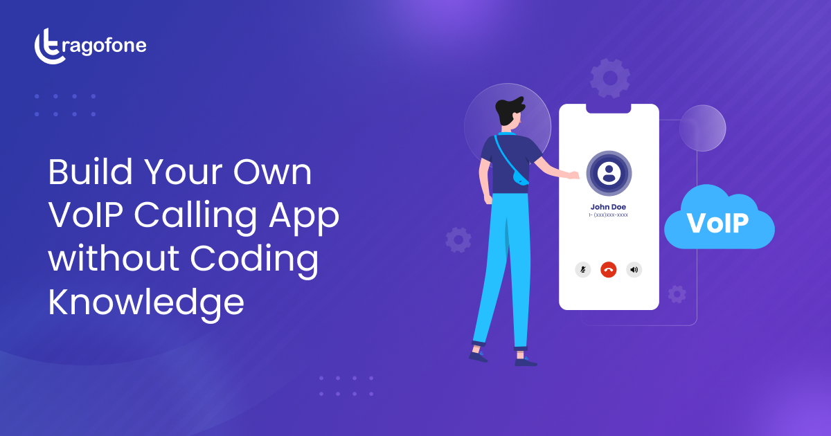 Build Your Own VoIP Calling App without Coding Knowledge